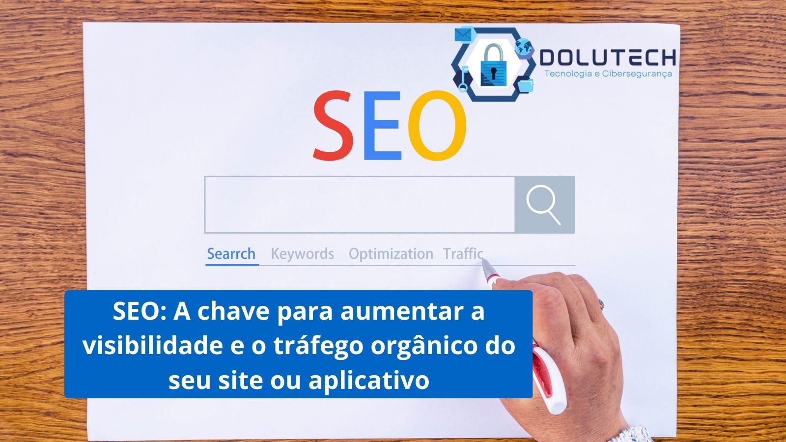 Seo A Chave Para Aumentar A Visibilidade E O Tr Fego Org Nico