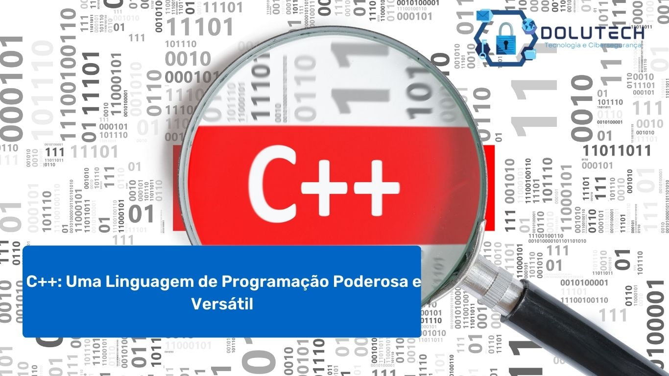 C++: Uma Linguagem De Programação Poderosa E Versátil