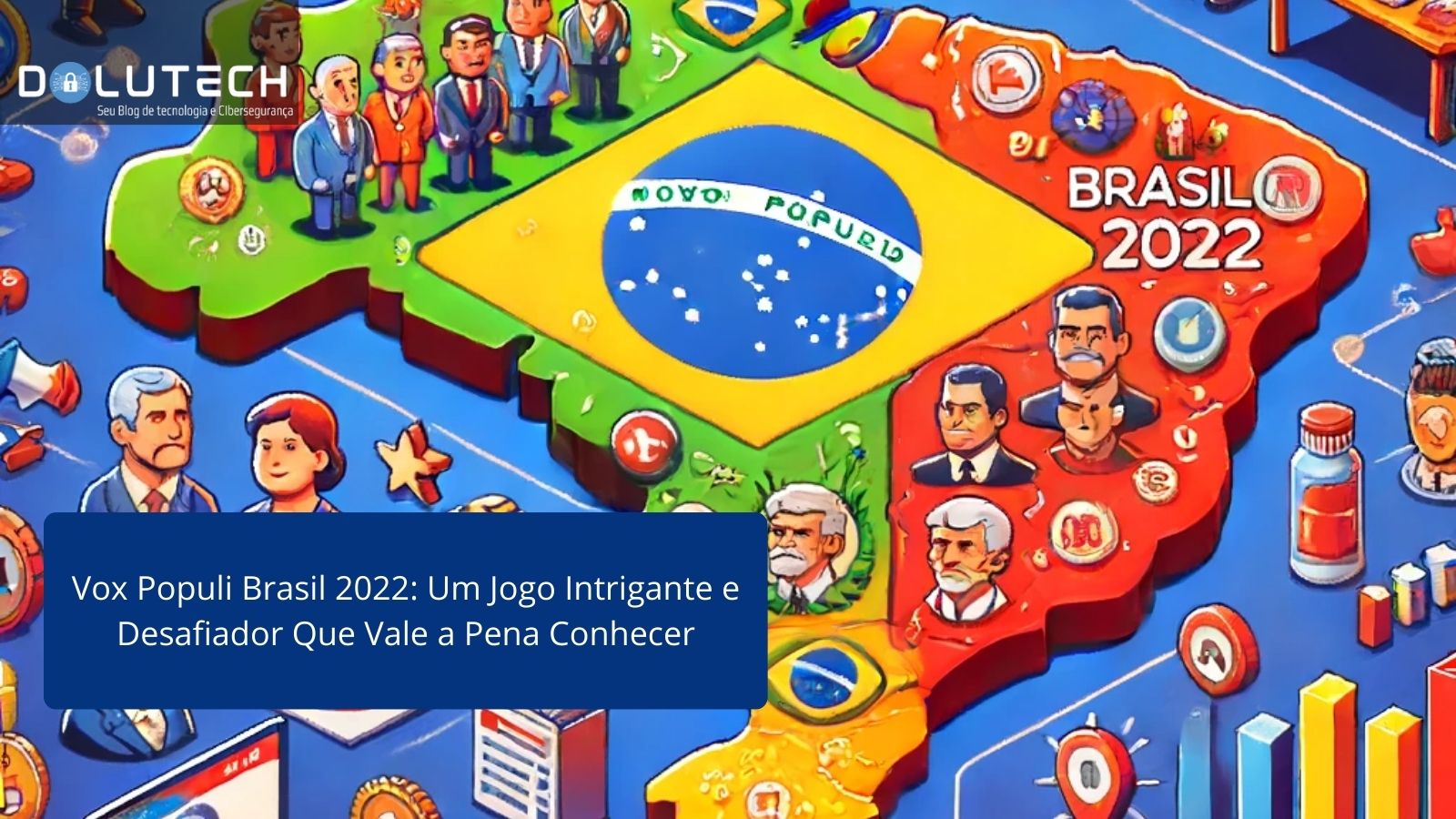 Vox Populi Brasil 2022: Um Jogo Intrigante E Desafiador - Dolutech