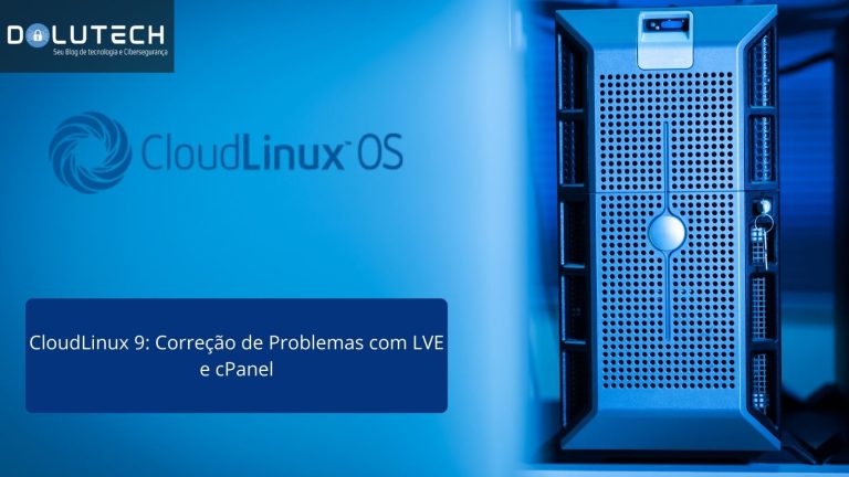 CloudLinux 9: Correção De Problemas Com LVE E CPanel